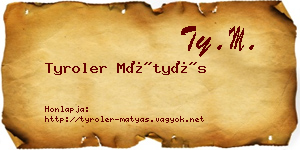 Tyroler Mátyás névjegykártya